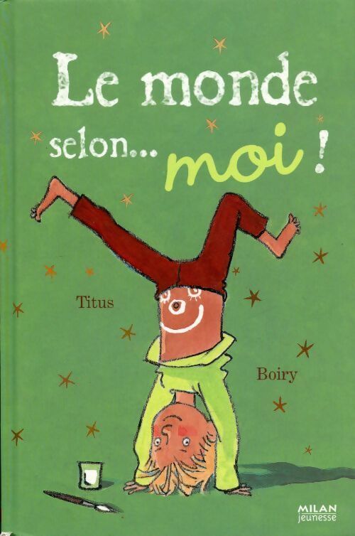 Livrenpoche : Le monde selon... moi ! - Titus - Livre