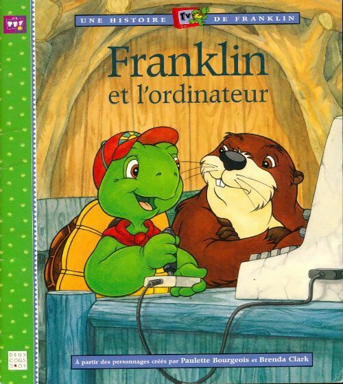 Livrenpoche : Franklin et l'ordinateur - Paulette Bourgeois - Livre