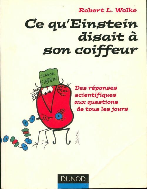 Livrenpoche : Ce qu'Einstein n'a jamais dit à son tailleur - Robert L. Wolke - Livre