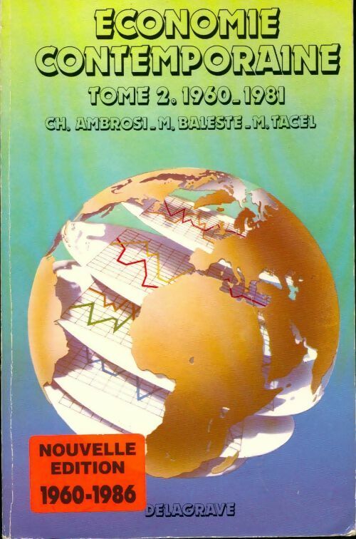 Livrenpoche : Economie contemporaine Tome II. 1960 - 1981 - Max Tacel - Livre