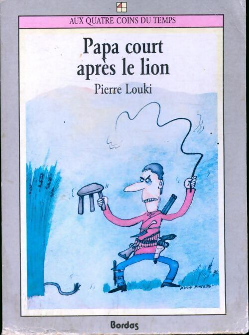 Papa court après le lion - Pierre Louki - Livre