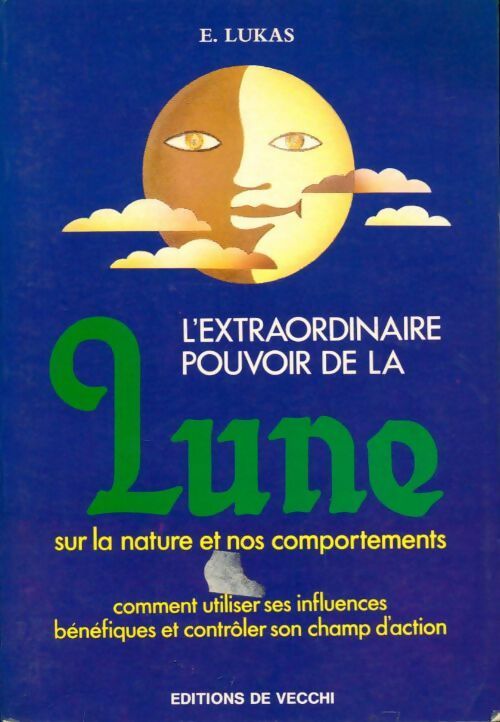 Livrenpoche : L'extraordinaire pouvoir de la lune sur la nature et nos comportements - E. Lukas - Livre