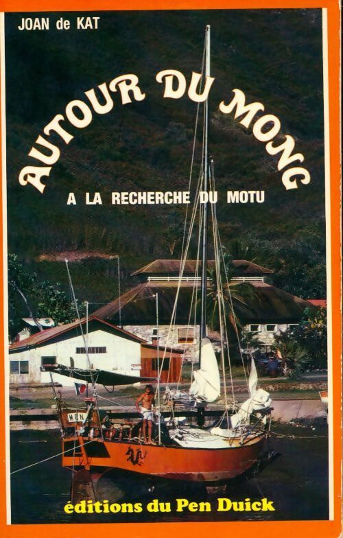 Livrenpoche : Autour du Mong à la recherche du Motu - Joan De Kat - Livre