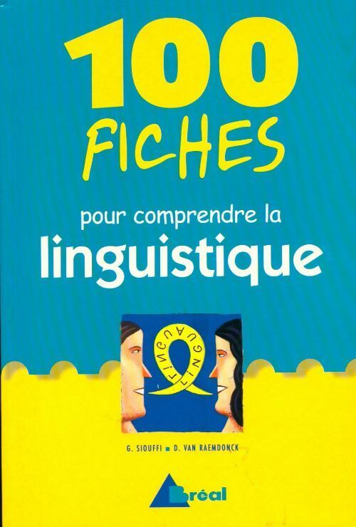 Livrenpoche : 100 fiches pour comprendre la linguistique - Dan Van Raemdonck - Livre