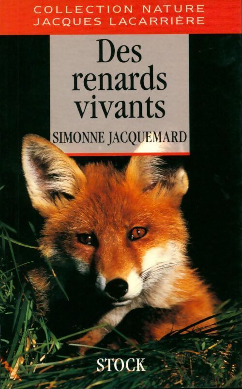 Des renards vivants - Simonne Jacquemard - Livre