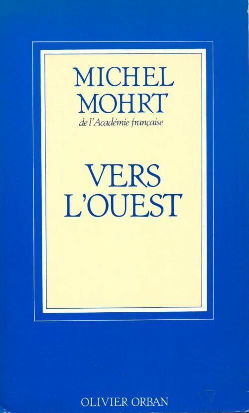 Livrenpoche : Vers l'Ouest  - Michel Mohrt - Livre