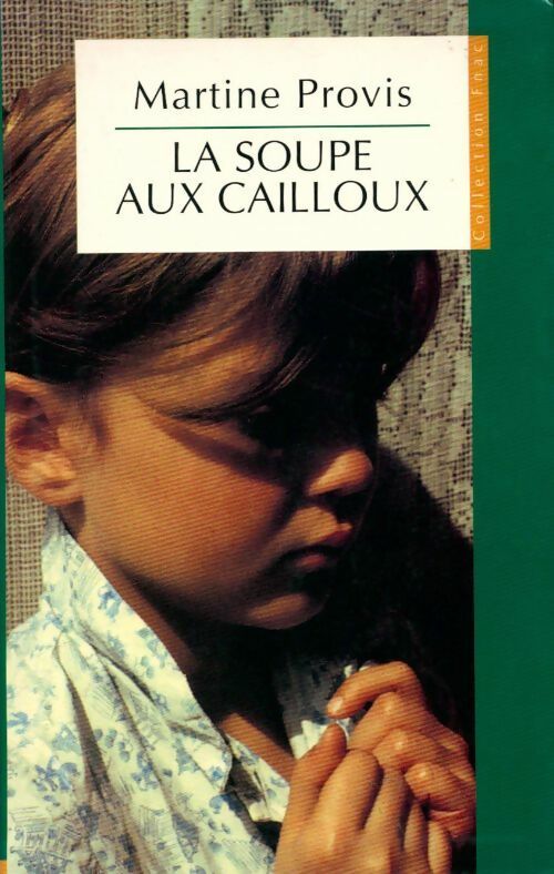 Livrenpoche : La soupe aux cailloux - Martine Provis - Livre