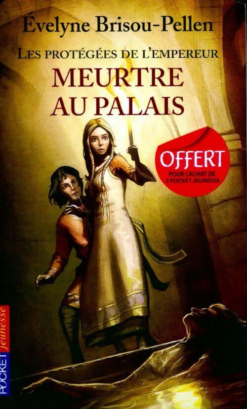 Livrenpoche : Les protégées de l'empereur Tome I : Meurtre au palais - Evelyne Brisou-Pellen - Livre