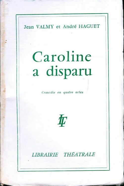 Livrenpoche : Caroline a disparu - Jean Valmy, André Haguet - Livre