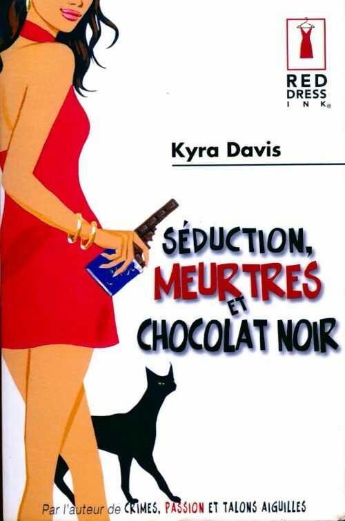 Livrenpoche : Séduction, meurtres et chocolat noir - Kyra Davis - Livre