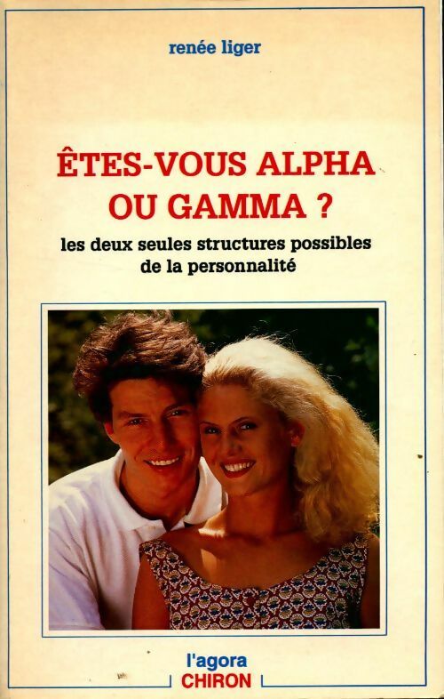 Livrenpoche : Etes-vous alpha ou gamma ? - Renée Liger - Livre
