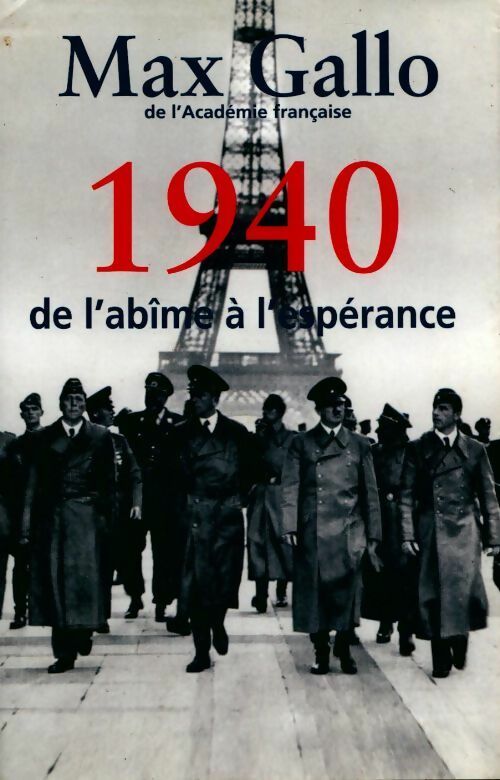 Livrenpoche : 1940, De l'abîme à l'espérance - Max Gallo - Livre