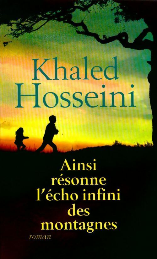 Livrenpoche : Ainsi résonne l'écho infini des montagnes - Khaled Hosseini - Livre