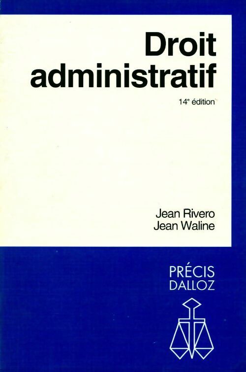 Droit administratif - Jean Rivero -  Précis - Livre