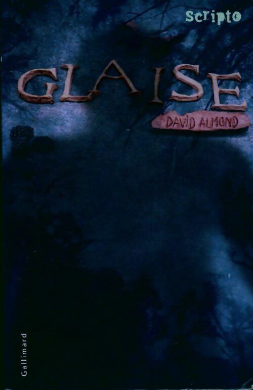 Livrenpoche : Glaise - David Almond - Livre