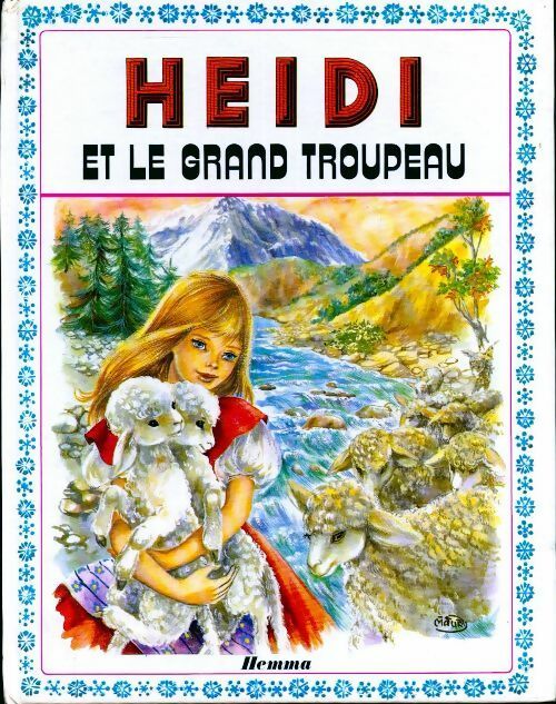 Heidi et le grand troupeau - Marie-José Maury -  Heidi - Livre