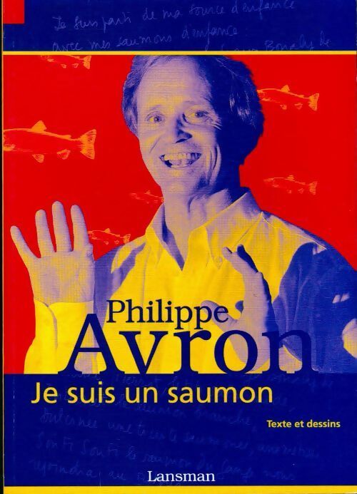 Livrenpoche : Je suis un saumon - Philippe Avron - Livre