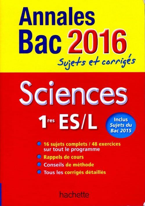 Livrenpoche : Sciences 1ères ES, L Sujets et corrigés 2016 - Jérôme Barbessou - Livre