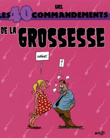 Livrenpoche : Les 40 commandements de la grossesse - Gaël - Livre