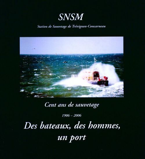 Livrenpoche : SNSM. Cent ans de sauvetage - Collectif - Livre