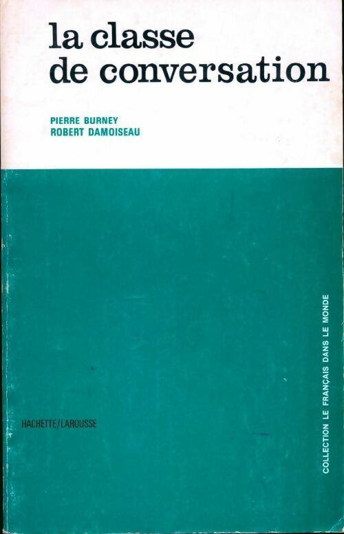 Livrenpoche : La classe de conversation - Robert Damoiseau - Livre