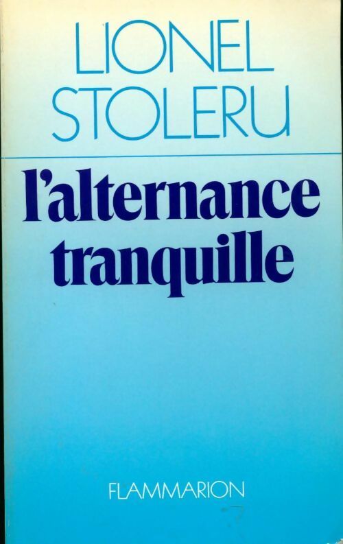 Livrenpoche : L'alternance tranquille - Lionel Stoleru - Livre