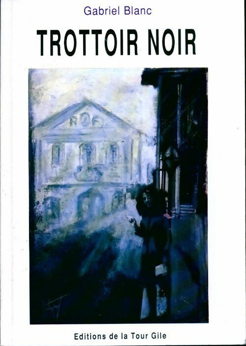 Livrenpoche : Trottoir noir - Gabriel Blanc - Livre