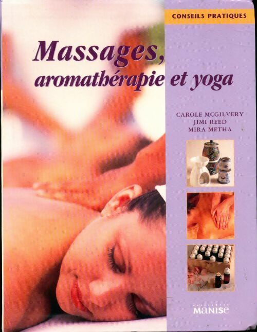 Livrenpoche : Massages aromathérapie et yoga - Carole Mcgilvery - Livre