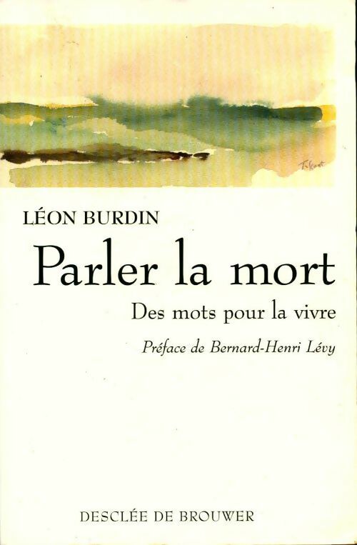 Livrenpoche : Parler la mort - Léon Burdin - Livre