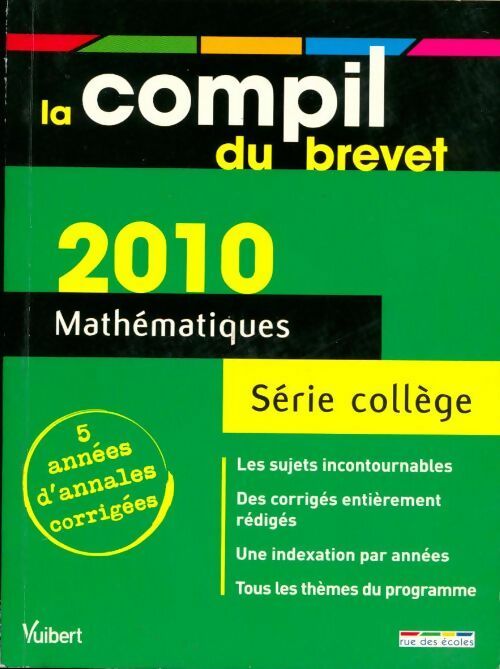 Livrenpoche : Mathématiques série collège. Annales corrigées. 2010 - Bruno Benitah - Livre