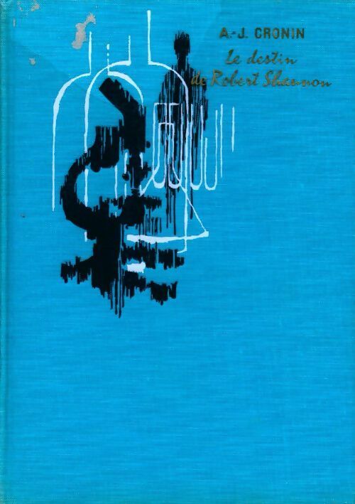 Livrenpoche : Le destin de Robert Shannon - Archibald Joseph Cronin - Livre