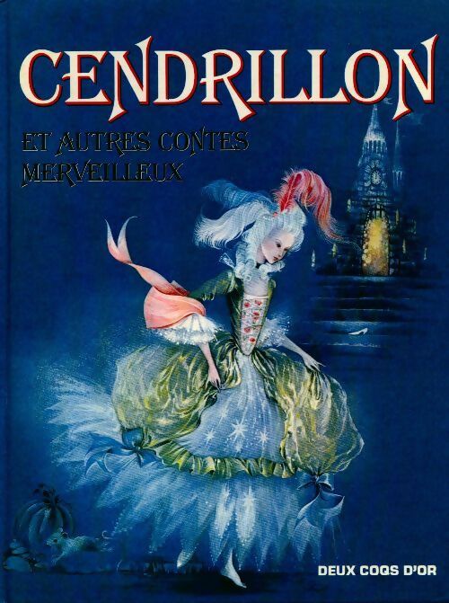 Livrenpoche : Cendrillon et autres contes merveilleux - Lornie Leete-Hodge - Livre