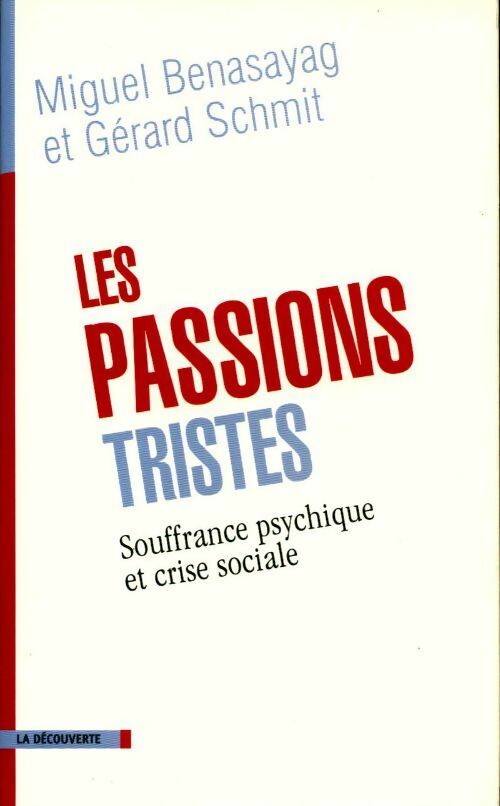 Livrenpoche : Les passions tristes - Miguel Benasayag - Livre