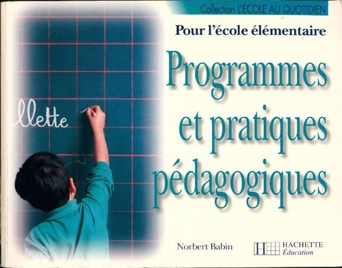 Livrenpoche : Programmes et pratiques pedagogiques. Pour l'école élémentaire - Norbert Babin - Livre