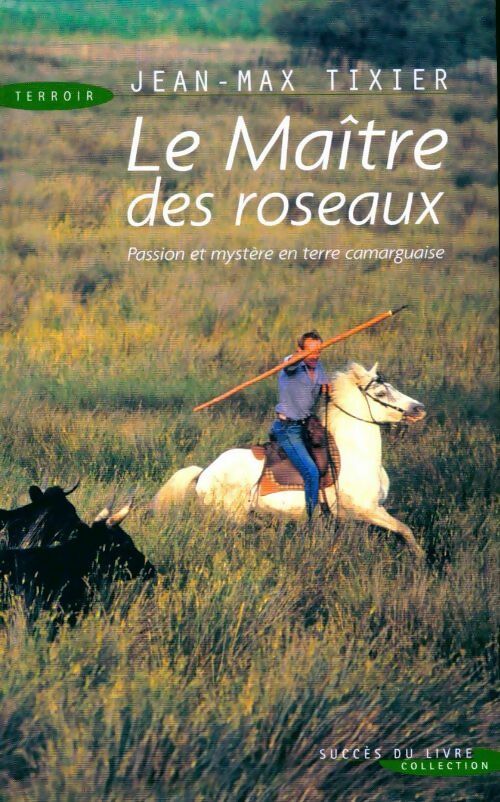 Livrenpoche : Le maître des roseaux - Jean-Max Tixier - Livre