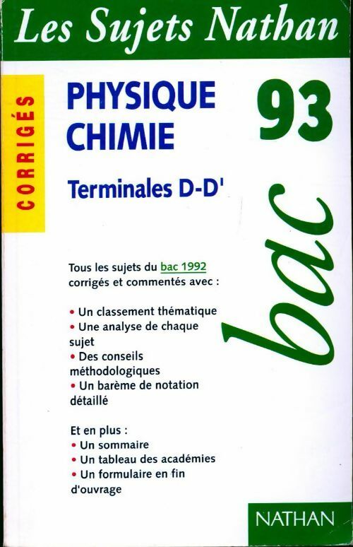 Livrenpoche : Physique-chimie Terminales D, D' Corrigés 1993 - Michel Faye, Robert Le Goff, Jean-Claude Poncin - Livre