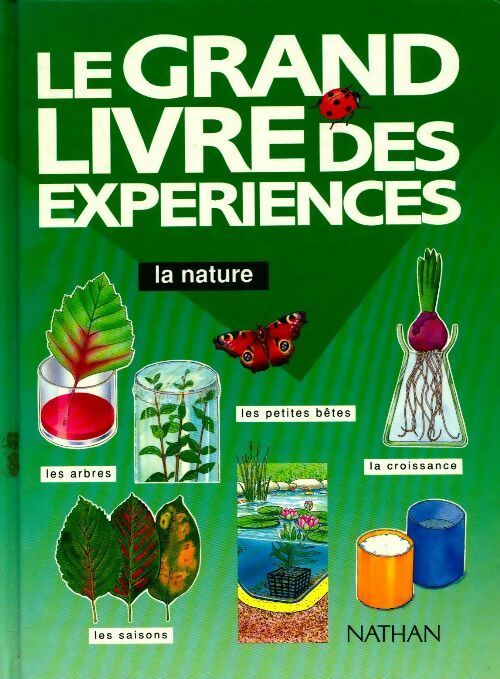 Livrenpoche : Le grand livre des expériences. La nature - Rosie Harlow - Livre