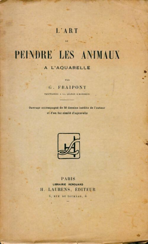 Livrenpoche : L'art de peindre les animaux à l'aquarelle - G. Fraipont - Livre