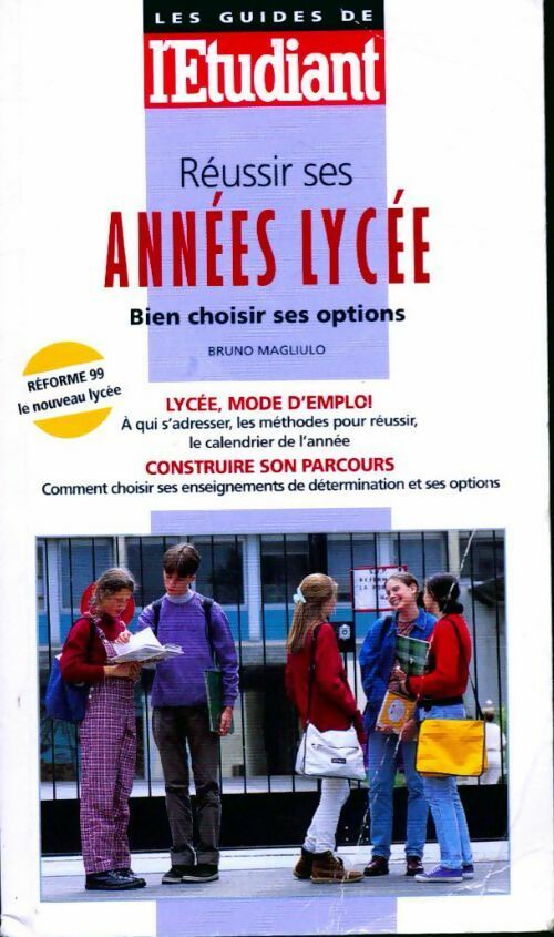 Livrenpoche : Réussir ses années lycée. Bien choisir ses options - Bruno Magliulo - Livre