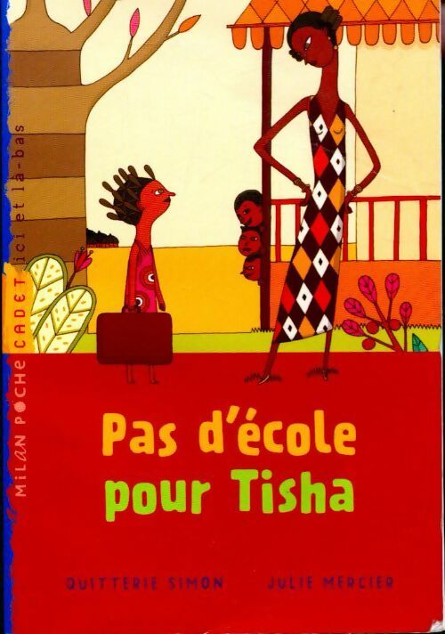 Livrenpoche : Pas d'école pour Tisha - Simon Quitterie - Livre