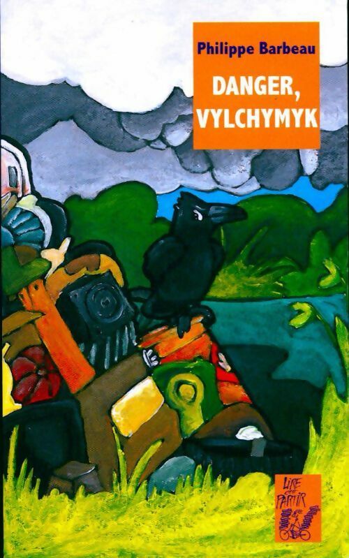 Livrenpoche : Danger, Vylchymyk - Philippe Barbeau - Livre