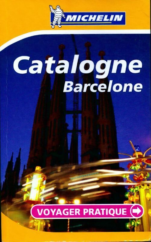 Catalogne, Barcelone 2007 - David Brabis -  Voyager pratique - Livre