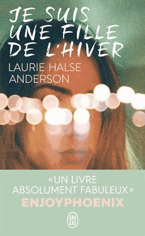Livrenpoche : Je suis une fille de l'hiver - Laurie Halse Anderson - Livre