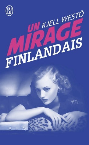 Livrenpoche : Un mirage finlandais - Kjell Westo - Livre