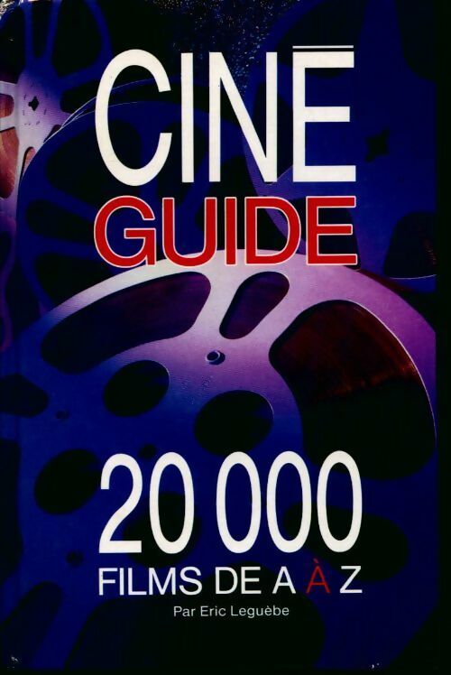 Livrenpoche : Cinéguide - Eric Leguèbe - Livre
