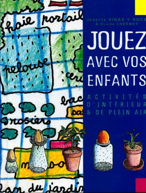 Livrenpoche : Jouez avec vos enfants. Activités d'intérieur et de plein air - Josette Vinas y Roca - Livre