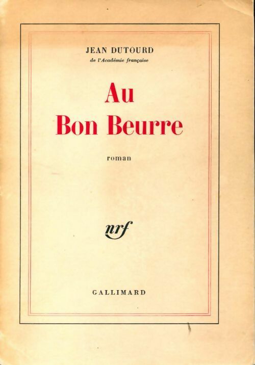 Livrenpoche : Au bon beurre - Jean Dutourd - Livre