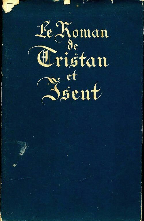 Livrenpoche : Le roman de Tristan et Iseut - Pierre Champion - Livre