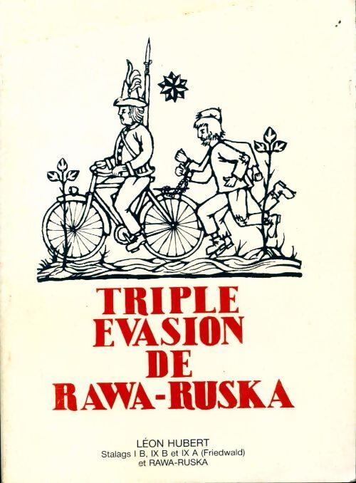 Livrenpoche : Triple évasion de Rawa-Ruska - Léon Hubert - Livre