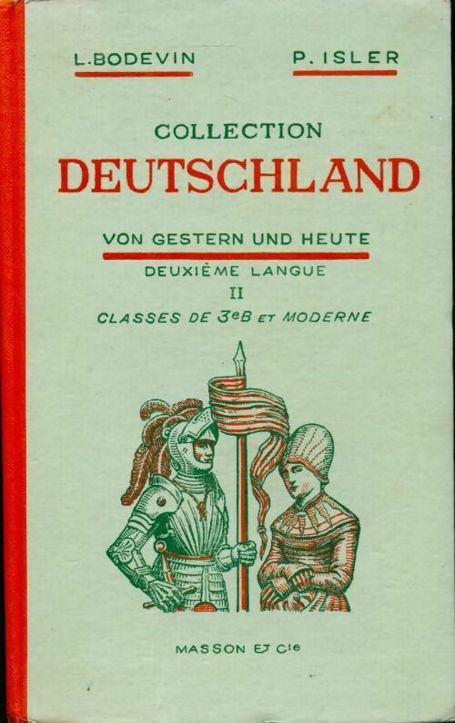 Livrenpoche : Von gestern und heute. Deuxième langue Tome II. Classes de 3e B et moderne - L. Bodevin, Pierre Isler - Livre